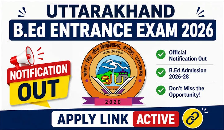 काउंसलिंग अपडेट: उत्तराखंड बीएड 2026 के लिए रजिस्ट्रेशन और जरूरी प्रक्रिया शुरू